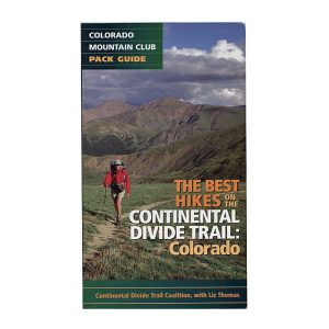The Best Hikes on the Continental Divide Trail: Colorado