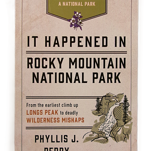 It Happened in Rocky Mountain National Park