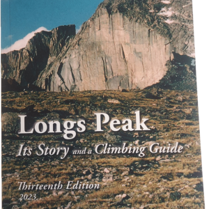 Paul Nesbit's Longs Peak: Its Story and Climbing Guide 13th Ed.