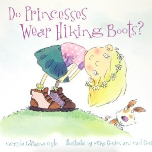 Do Princesses Wear Hiking Boots Board Book