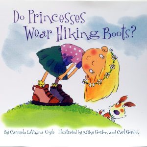 Do Princesses Wear Hiking Boots?