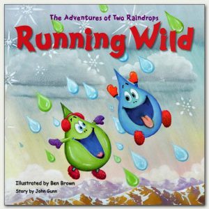 Running Wild: Adventures of Two Raindrops