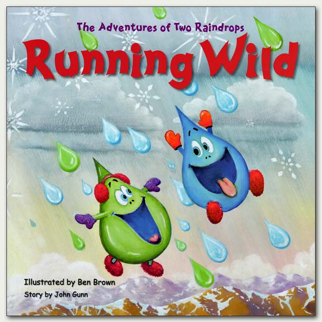 Running Wild: Adventures of Two Raindrops