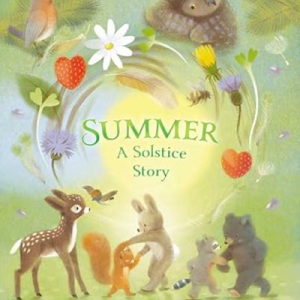 Summer: A Solstice Story