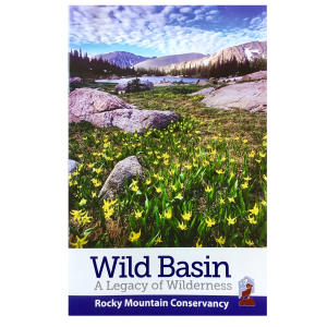 Wild Basin: A Legacy of Wilderness